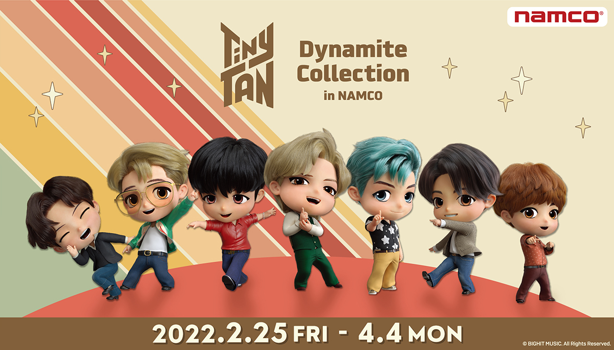 TinyTAN Dynamite Collection in NAMCO-2022.2.25 - 4.4