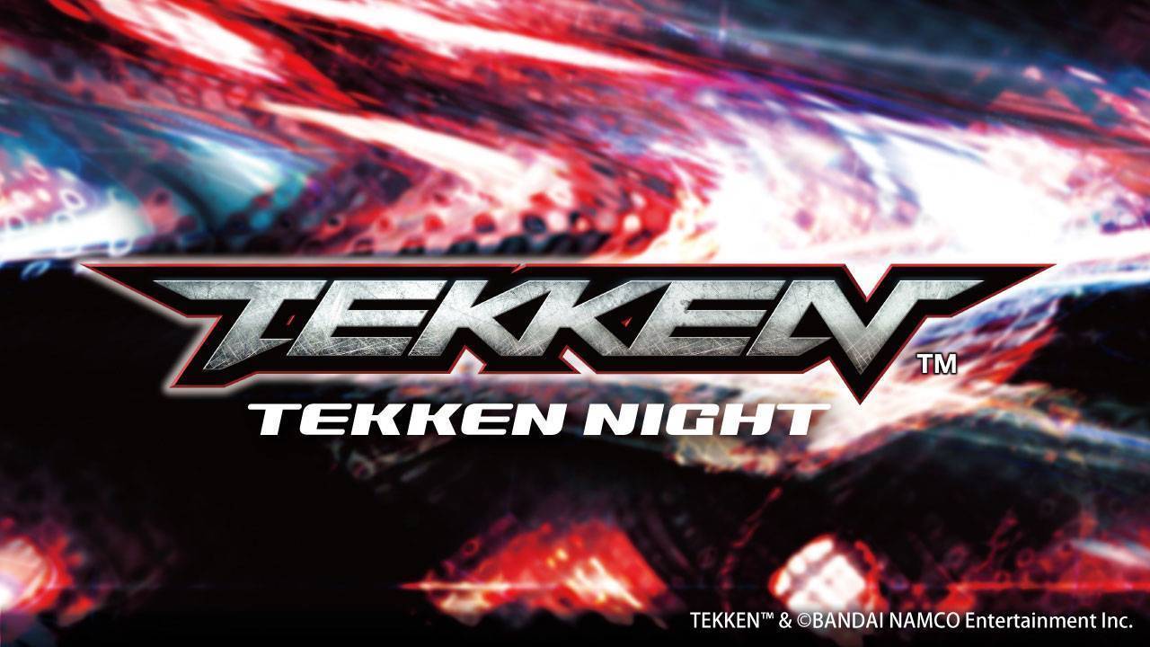 TEKKEN NIGHT